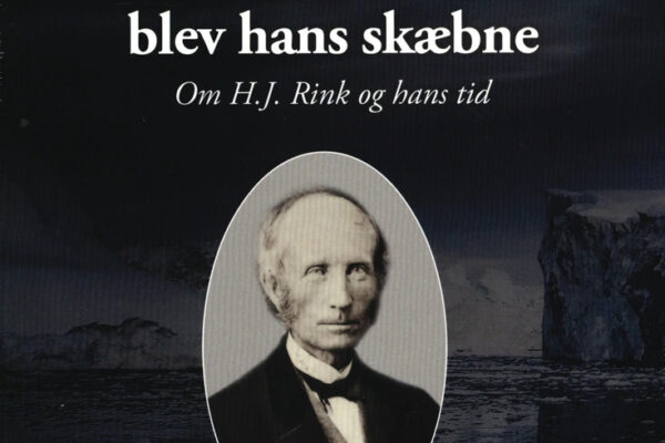 Grønland blev hans skæbne – samtale med Pia Rink